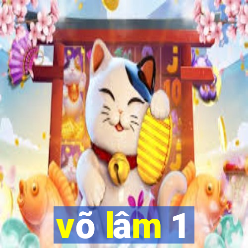 võ lâm 1