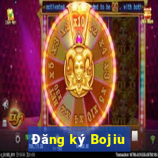 Đăng ký Bojiu