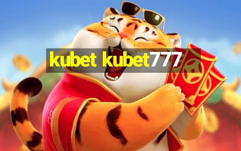 kubet kubet777