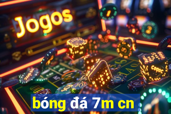 bóng đá 7m cn