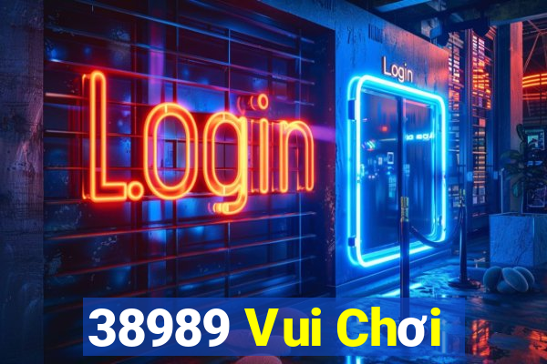 38989 Vui Chơi