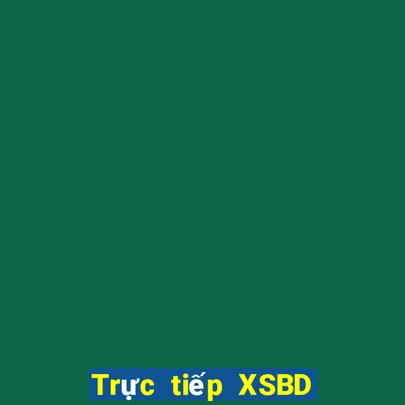 Trực tiếp XSBD ngày 15