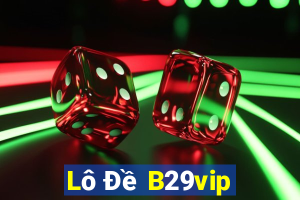 Lô Đề B29vip