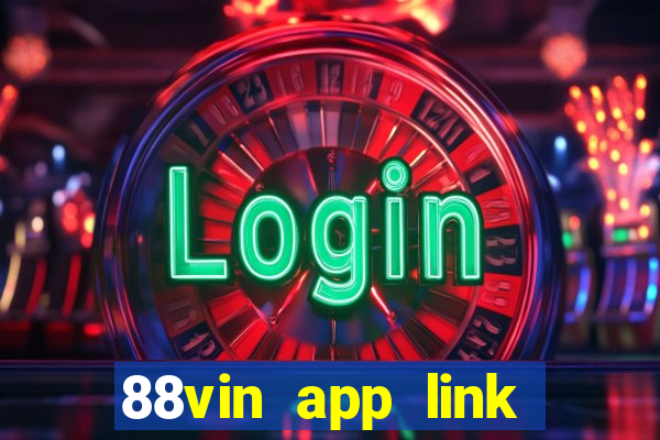 88vin app link tải game mới