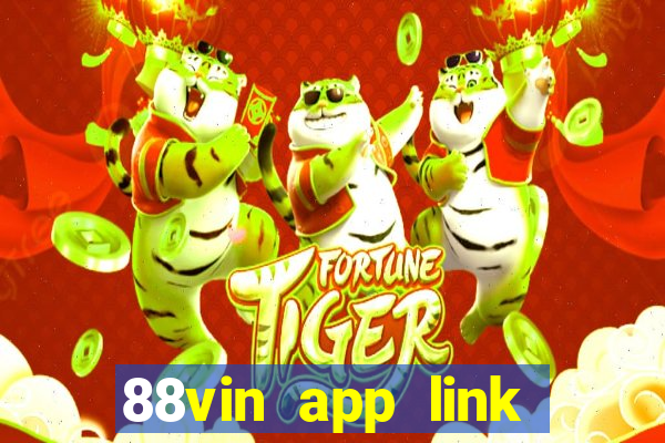 88vin app link tải game mới