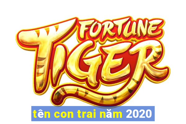 tên con trai năm 2020