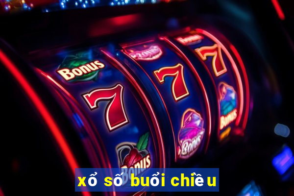 xổ số buổi chiều