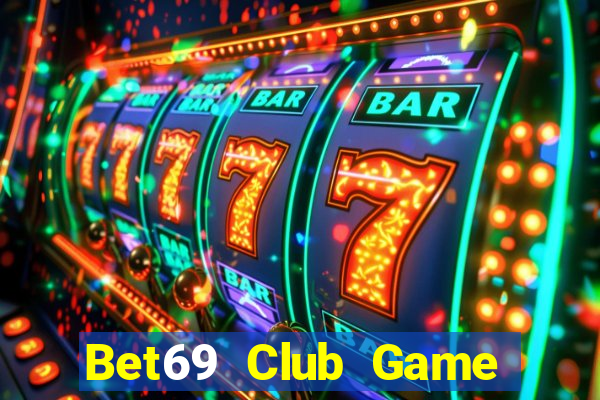 Bet69 Club Game Bài Nạp The Garena