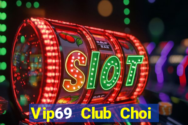 Vip69 Club Choi Game Bài