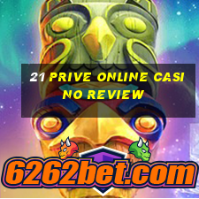 21 prive online casino review