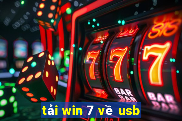 tải win 7 về usb