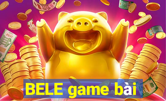 BELE game bài