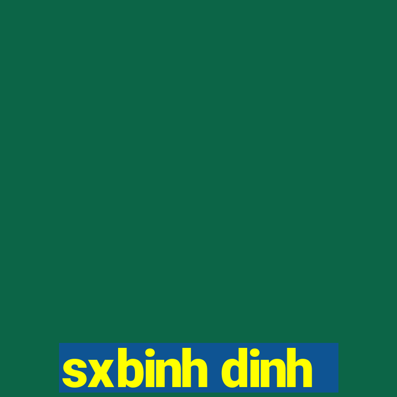 sxbinh dinh