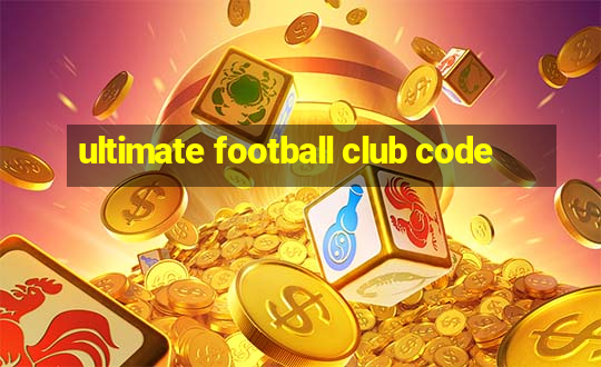 ultimate football club code