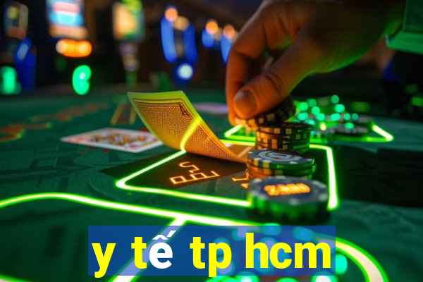 y tế tp hcm