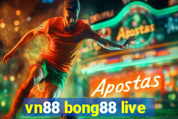 vn88 bong88 live