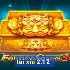 tài xỉu 2.1 2