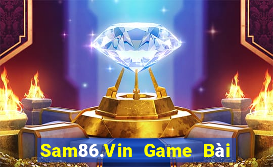 Sam86.Vin Game Bài 1 Đổi 1