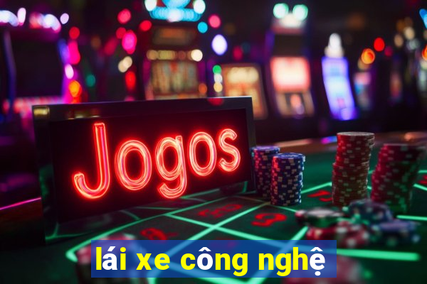 lái xe công nghệ