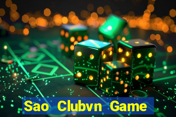 Sao Clubvn Game Bài Đổi Thưởng