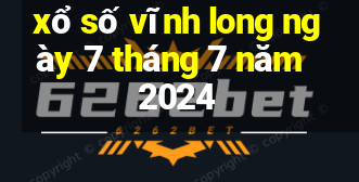 xổ số vĩnh long ngày 7 tháng 7 năm 2024