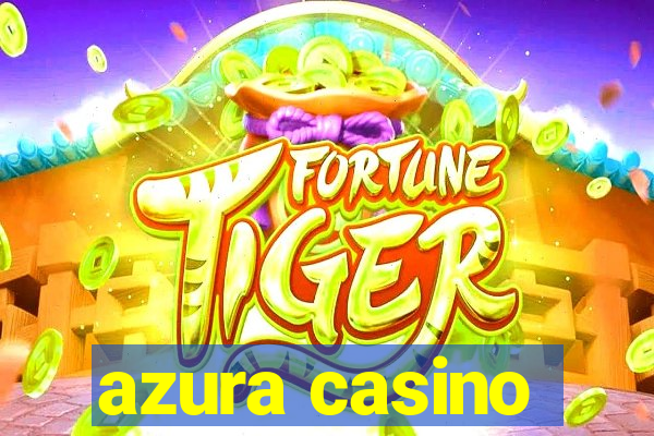 azura casino