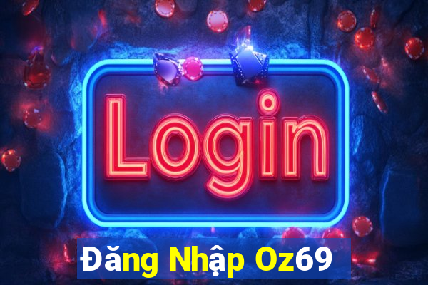 Đăng Nhập Oz69