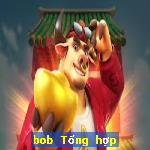 bob Tổng hợp Tải về