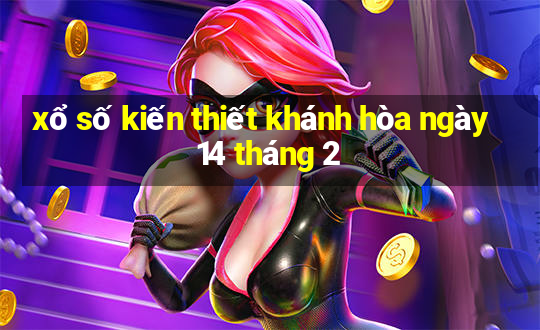 xổ số kiến thiết khánh hòa ngày 14 tháng 2