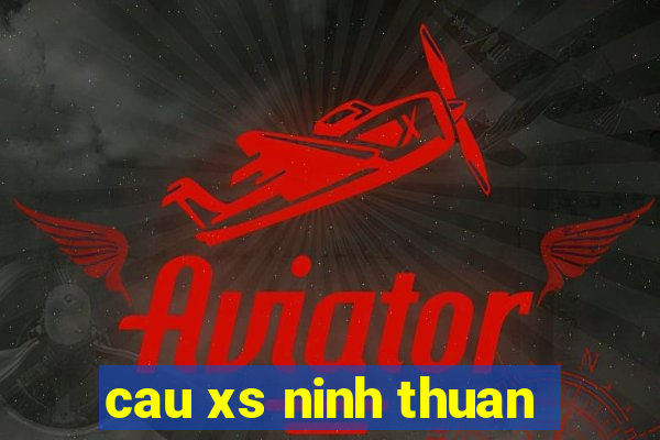 cau xs ninh thuan