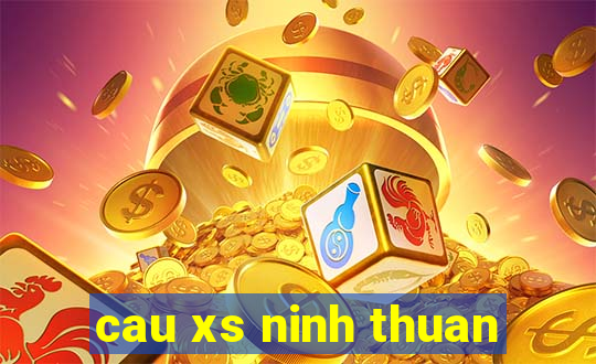 cau xs ninh thuan