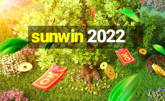 sunwin 2022