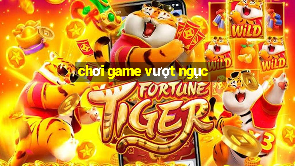 chơi game vượt ngục