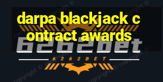 darpa blackjack contract awards