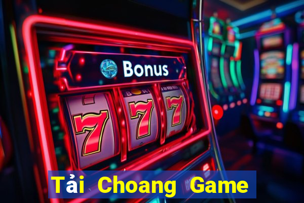 Tải Choang Game Bài 365