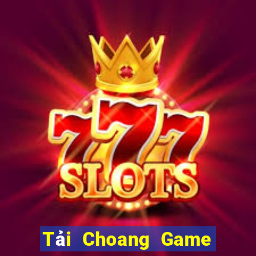 Tải Choang Game Bài 365