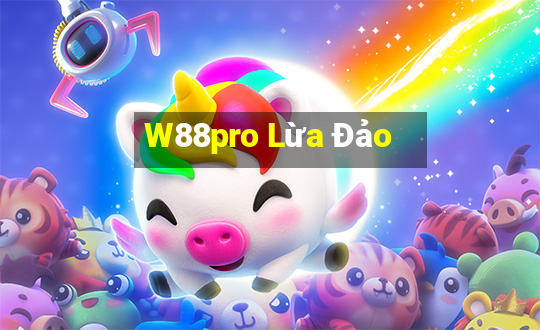 W88pro Lừa Đảo