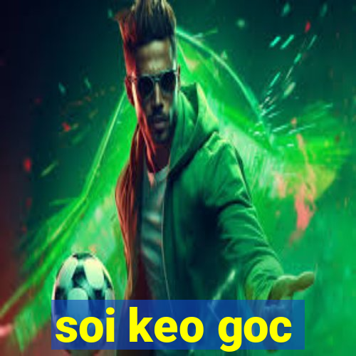 soi keo goc