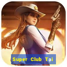 Super Club Tại Game Bài B52