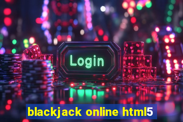 blackjack online html5