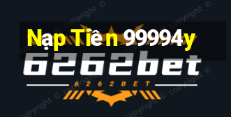 Nạp Tiền 99994y