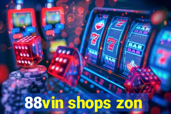 88vin shops zon