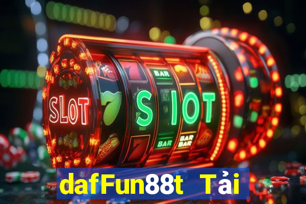 dafFun88t Tải về nền tảng