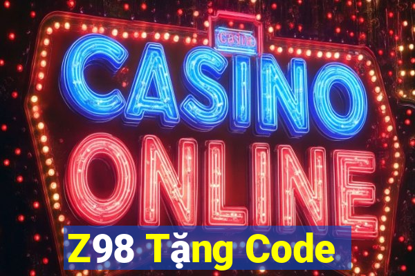 Z98 Tặng Code