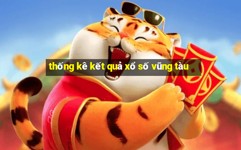 thống kê kết quả xổ số vũng tàu