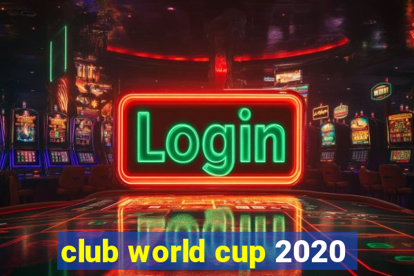 club world cup 2020