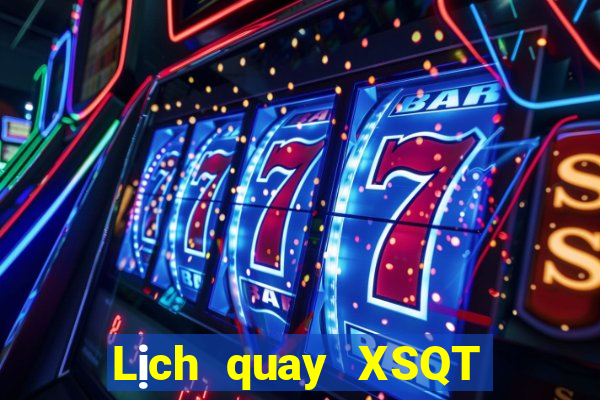 Lịch quay XSQT ngày 3