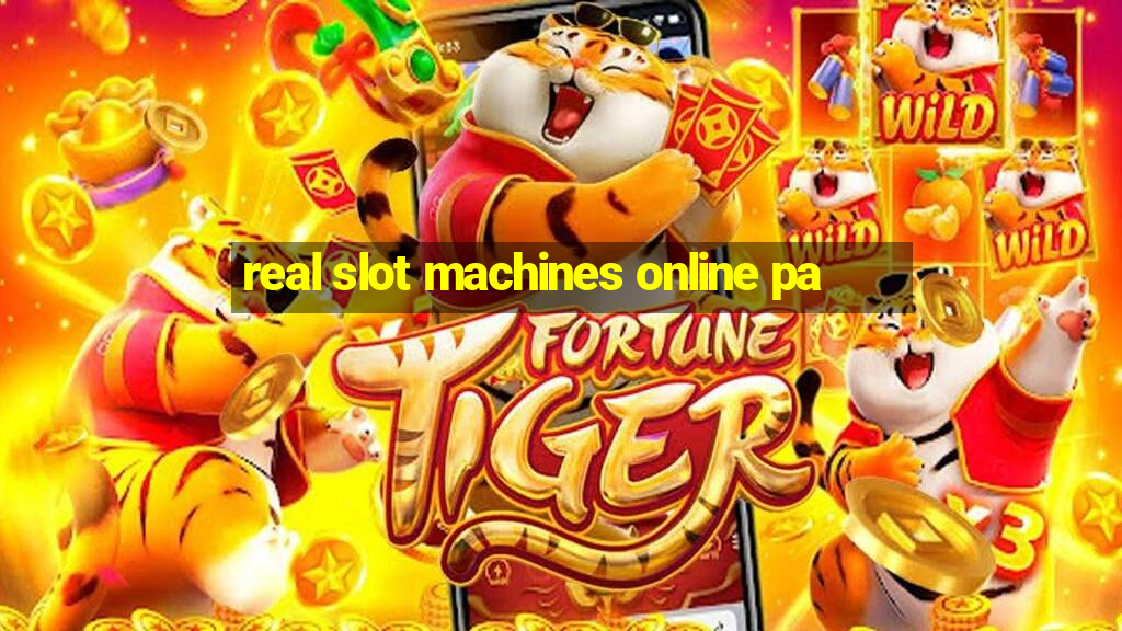 real slot machines online pa