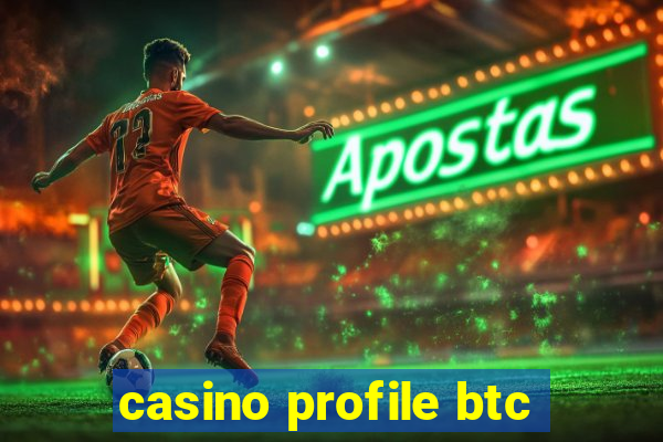 casino profile btc