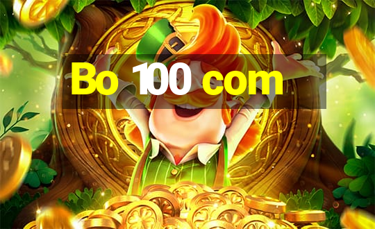 Bo 100 com